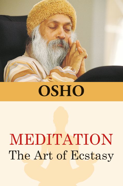 Meditation The Art Of Ecstasy